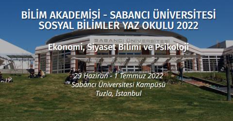 Bilim Akademisi - Sabancı Üniversitesi Sosyal Bilimler Yaz Okulu 2022