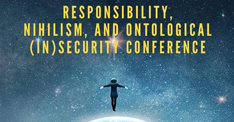 Responsibility, Nihilism, and Ontological (In)Security
